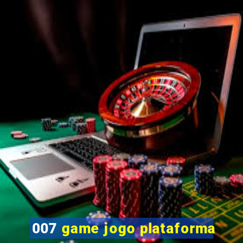 007 game jogo plataforma